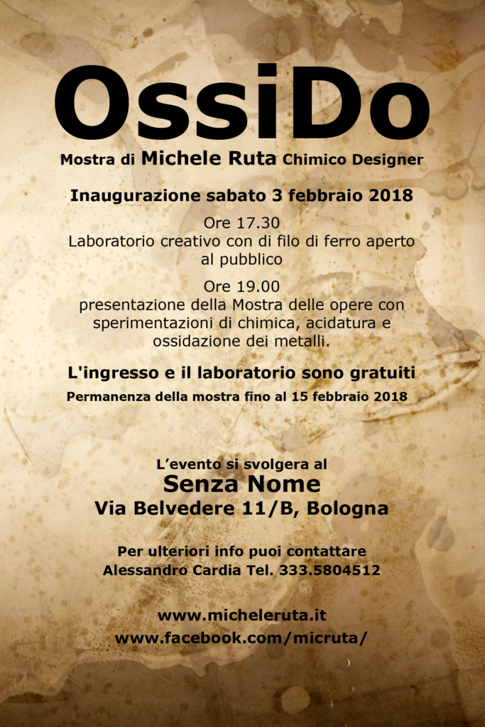 Ossido - Mostra a Bologna delle opere di Michele Ruta Chimico Designer
